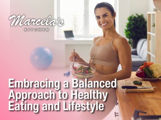 Embracing a Balanced Approach to Healthy Eating and Lifestyle